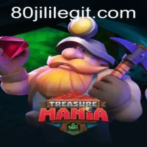 Explore the Exciting World of TreasureMania: An Adventure Awaits with 80JILI